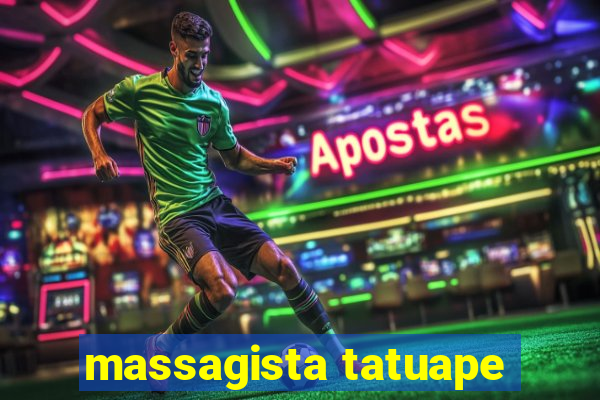 massagista tatuape